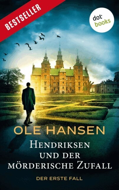 Ole Hansen - Hendriksen und der mörderische Zufall: Der erste Fall, E-bok