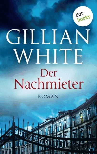 Gillian White - Der Nachmieter, E-bok