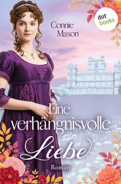 Connie Mason - Eine verhangnisvolle Liebe, E-bok
