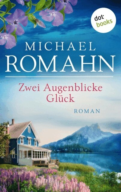 Michael Romahn - Zwei Augenblicke Glück, E-bok