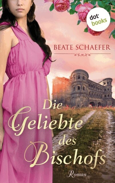 Beate Schaefer - Die Geliebte des Bischofs, E-bok