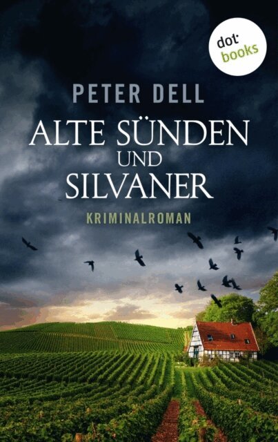Horst-Dieter Radtke, Peter Dell - Alte Sünden und Silvaner: Der dritte Fall für Philipp Sturm, E-bok. Tillgänglighet: Lägg i varukorg