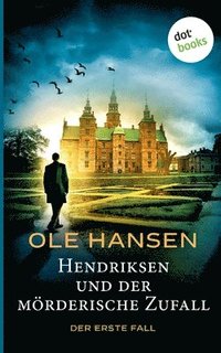 Hendriksen und der mrderische Zufall
