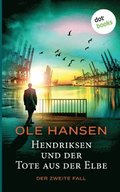 Hendriksen und der Tote aus der Elbe