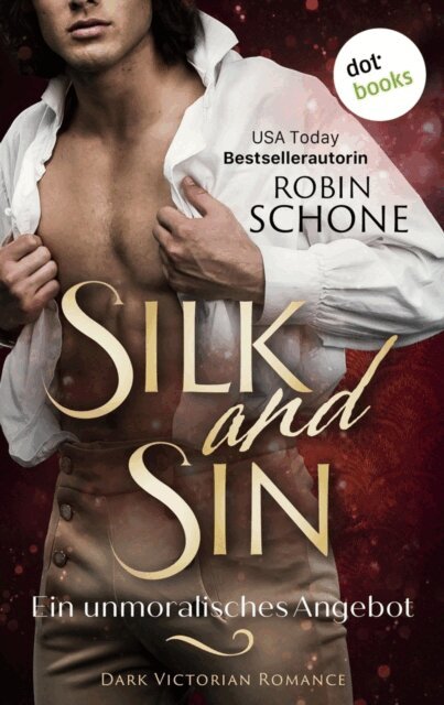 Robin Schone - Silk and Sin - Ein unmoralisches Angebot, E-bok