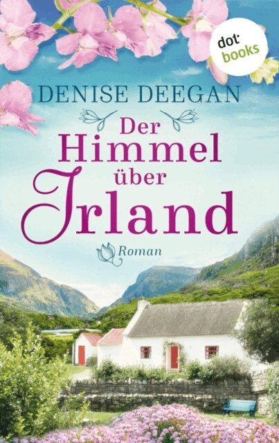 Denise Deegan - Der Himmel uber Irland, E-bok