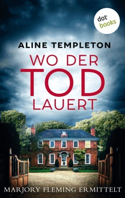 Aline Templeton - Wo der Tod lauert, E-bok
