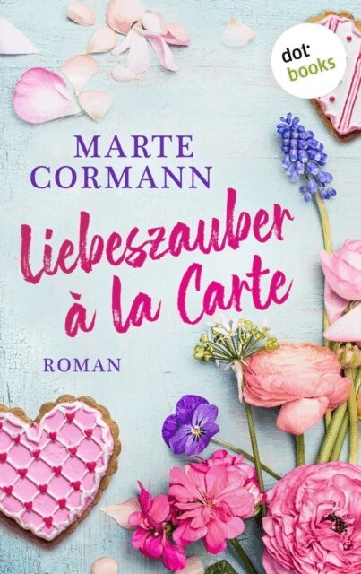 Marte Cormann - Liebeszauber a la Carte, E-bok