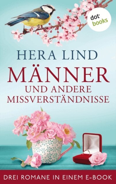 Hera Lind - Manner und andere Missverstandnisse: Drei Romane in einem eBook, E-bok