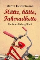 Martin Heinzelmann - Hätte, hätte, Fahrradkette, Häftad