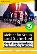 Meister f�r Schutz und Sicherheit Gesetzessammlung - Handlungsspezifische Qualifikationen
