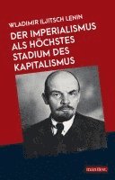 Wladimir Iljitsch Lenin - Der Imperialismus als höchstes Stadium des Kapitalismus, Häftad