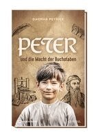 Dagmar Petrick - Peter und die Macht der Buchstaben, Inbunden