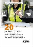 Anja Riederer, Markus Tischendorf - 20 Sicherheitstipps für mehr Wirksamkeit von Sicherheitsbeauftragten, Häftad. Tillgänglighet: Lägg i varukorg