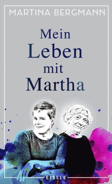 Martina Bergmann - Mein Leben mit Martha, E-bok