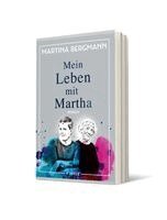 Martina Bergmann - Mein Leben mit Martha, Häftad