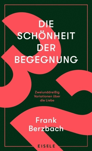 Frank Berzbach - Die Schönheit der Begegnung, E-bok