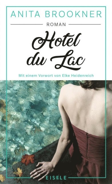 Anita Brookner - Hotel du Lac, E-bok