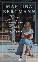 Martina Bergmann - Das Fräulein Buchhändlerin, Inbunden