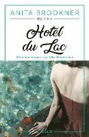Anita Brookner - Hotel du Lac, Häftad
