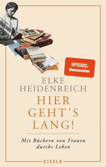 Elke Heidenreich - Hier geht's lang!, E-bok