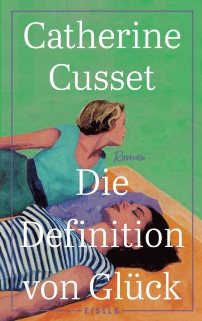 Catherine Cusset - Die Definition von Glück, E-bok