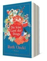 Ruth Ozeki - Die leise Last der Dinge, Häftad