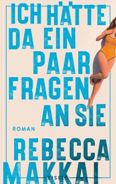 Rebecca Makkai - Ich hätte da ein paar Fragen an Sie, E-bok