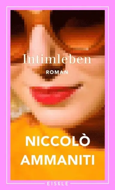Niccolo Ammaniti - Intimleben, E-bok