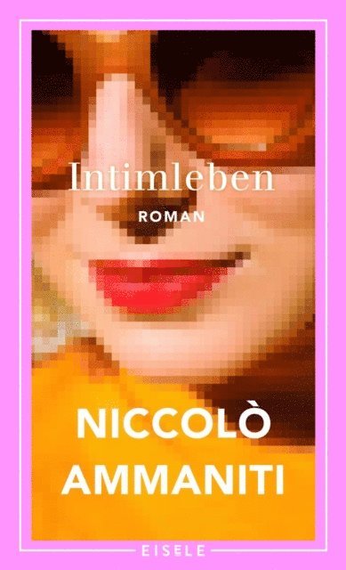 Niccolo Ammaniti - Intimleben, E-bok