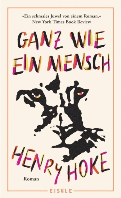 Henry Hoke - Ganz wie ein Mensch, E-bok
