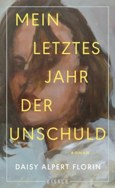 Daisy Alpert Florin - Mein letztes Jahr der Unschuld, E-bok