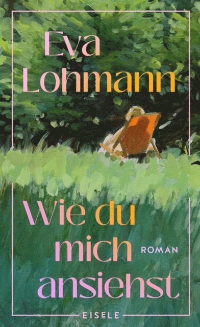 Eva Lohmann - Wie du mich ansiehst, E-bok