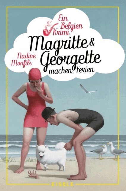 Nadine Monfils - Magritte und Georgette machen Ferien, E-bok