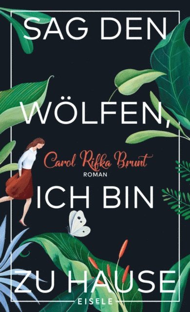 Carol Rifka Brunt - Sag den Wölfen, ich bin zu Hause, E-bok