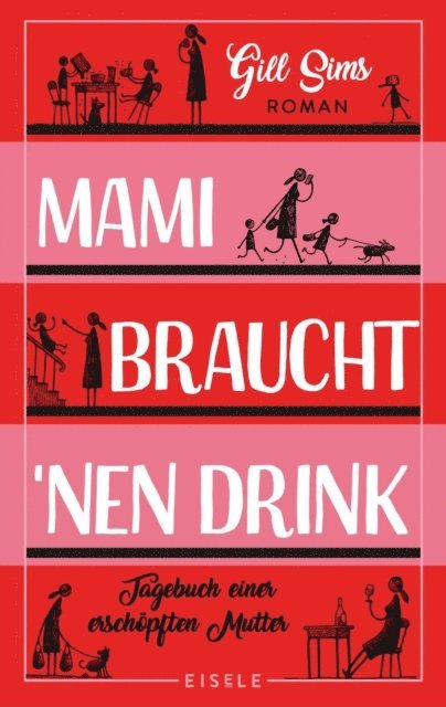 Gill Sims - Mami braucht 'nen Drink, E-bok