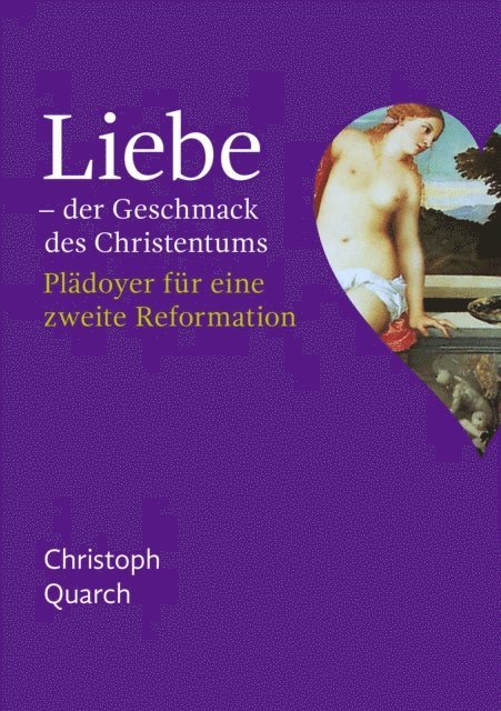 Christoph Quarch - Liebe - der Geschmack des Christentums, E-bok