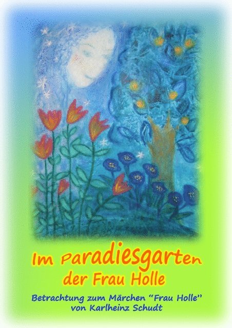 Karlheinz Schudt - Im Paradiesgarten der Frau Holle, E-bok. Tillgänglighet: Lägg i varukorg