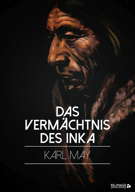 Karl May - Das Vermächtnis des Inka, E-bok