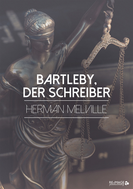 Herman Melville - Bartleby, der Schreiber, E-bok