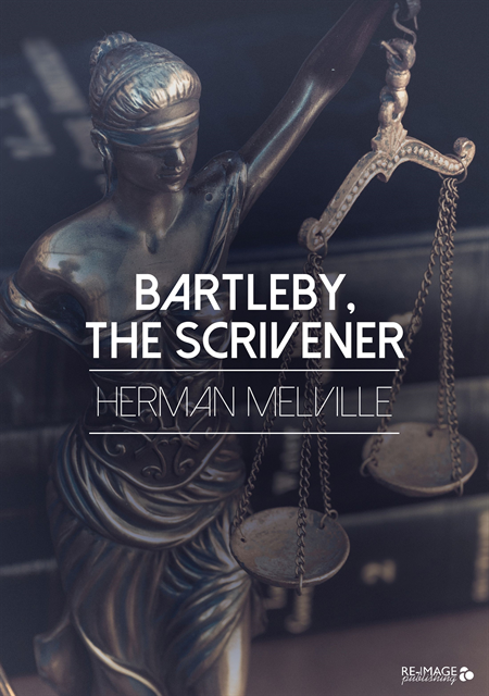 Herman Melville - Bartleby, the Scrivener, E-bok