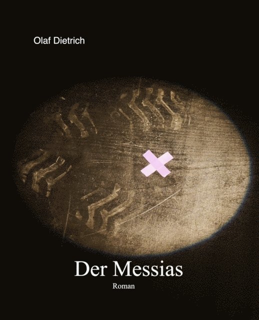 Olaf Dietrich - Der Messias, E-bok