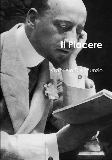 Gabriele D'annunzio - Il Piacere, E-bok