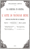 La scienza in cucina e l''arte di mangiar bene