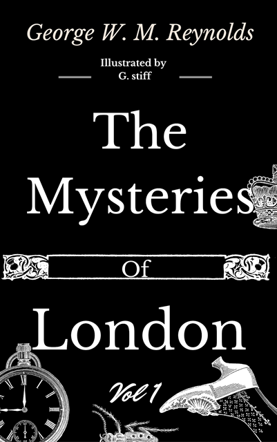 George W. M. Reynolds - Mysteries of London Vol 1 of 4, E-bok