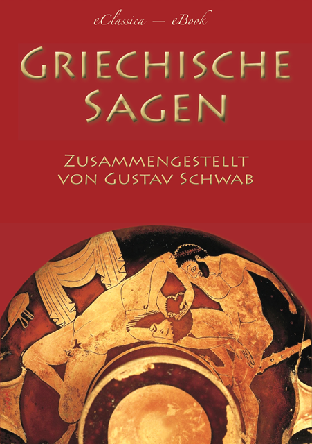 Gustav Schwab - Griechische Sagen, E-bok