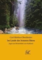 Carl Rehfus-Oberländer - Im Lande des braunen Bären, Häftad