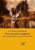 Carl Rehfus-Oberländer - Durch norwegische Jagdgründe, Häftad