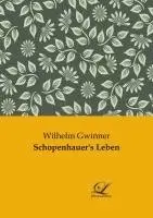 Wilhelm Gwinner - Schopenhauer's Leben, Häftad. Tillgänglighet: Lägg i varukorg