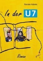 Renate Habets - In der U7, Häftad
